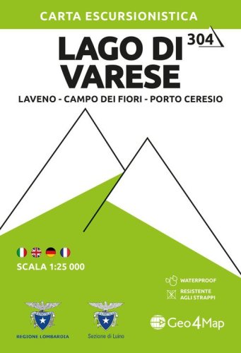 304 Lago di Varese. Carta escursionistica 1:25.000. Laveno, Campo dei Fiori, Porto Ceresio