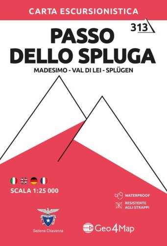 313 Passo dello Spluga. Madesimo-Val di Lei-Spl&uuml;gen. Carta escursionistica 1:25.000