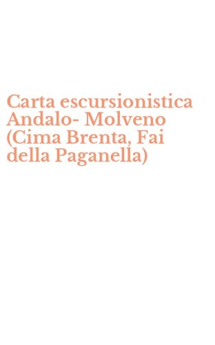 Carta escursionistica Andalo-Molveno (Cima Brenta, Fai della Paganella)