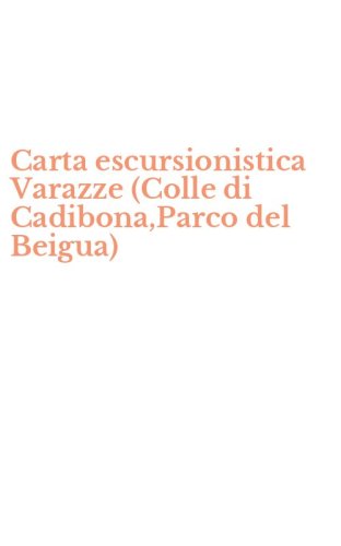 Carta escursionistica Varazze (Colle di Cadibona,Parco del Beigua)