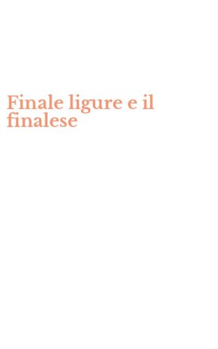 Finale ligure e il finalese