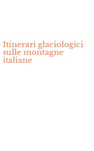 Itinerari glaciologici sulle montagne italiane