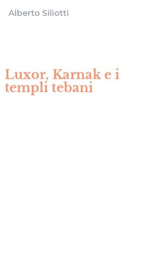 Luxor, Karnak e i templi tebani