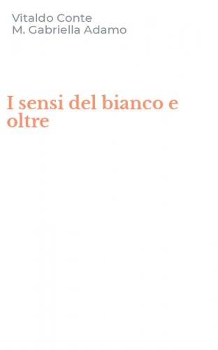 I sensi del bianco e oltre