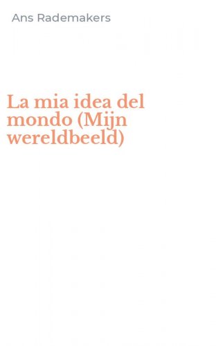 La mia idea del mondo (Mijn wereldbeeld)