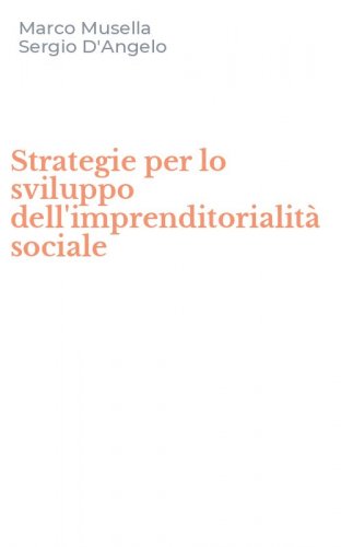 Strategie per lo sviluppo dell'imprenditorialit&agrave; sociale