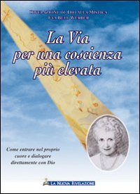 La via per una coscienza pi&ugrave; elevata