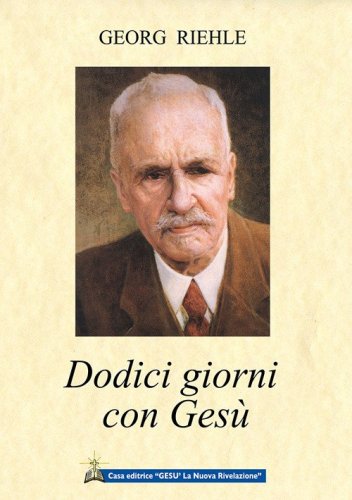 Dodici giorni con Ges&ugrave;