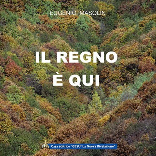 Il regno &egrave; qui