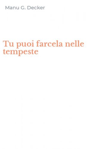 Tu puoi farcela nelle tempeste