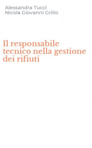 Il responsabile tecnico nella gestione dei rifiuti