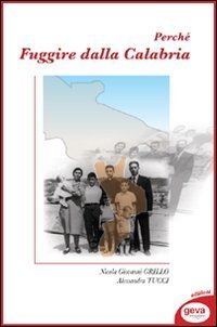 Perch&eacute; fuggire dalla Calabria