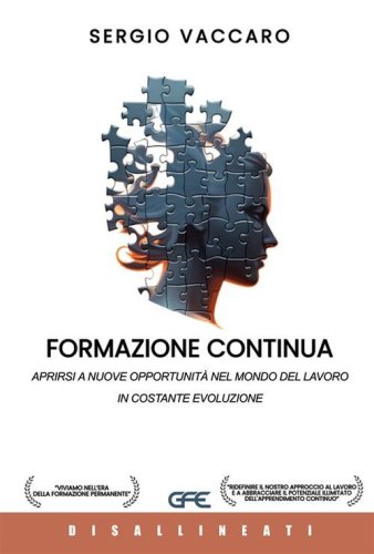 Formazione continua. Aprirsi a nuove opportunit&agrave; nel mondo del lavoro in costante evoluzione