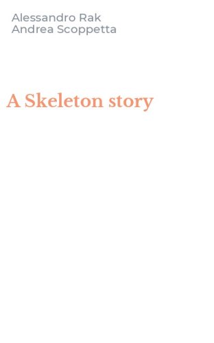 A Skeleton story