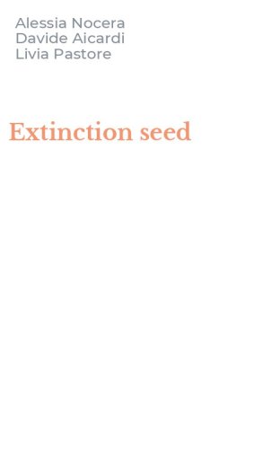 Extinction seed