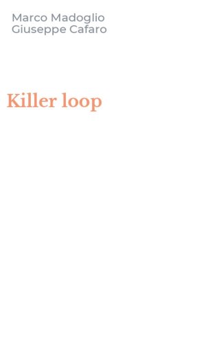 Killer loop
