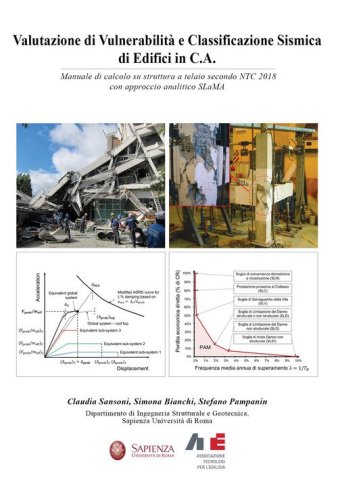 Valutazione di Vulnerabilit&agrave; e Classificazione Sismica di Edifici in C.A.. Manuale di calcolo su struttura a telaio secondo NTC 2018 con approccio analitico SLaMA
