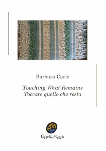 Toccare quello che resta-Touching what remains