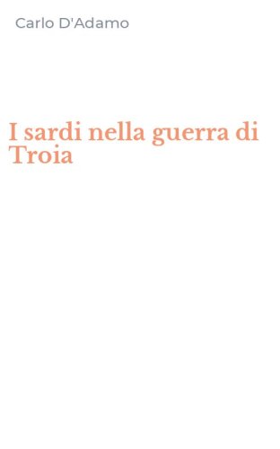 I sardi nella guerra di Troia