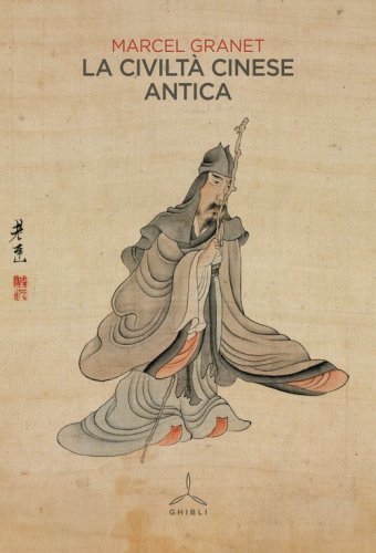 La civilt&agrave; cinese antica