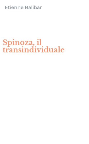 Spinoza, il transindividuale