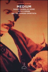 Medium. Daniel Dunglas Home: vita e opere del pi&ugrave; famoso spiritista