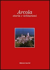 Arcola, storia e istituzioni