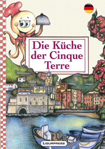 Die K&uuml;che der Cinque Terre