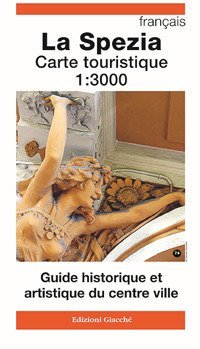 La Spezia Carte touristique 1:30.000. Guide historique et artistique du centre ville