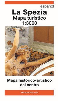 La Spezia Mapa tur&iacute;stico 1:30.000 Gu&iacute;a hist&oacute;rico-art&iacute;stica del centro ciudad