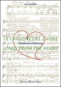 Le canzoni del cuore&shy;Songs from the heart. Nadine e Marcus