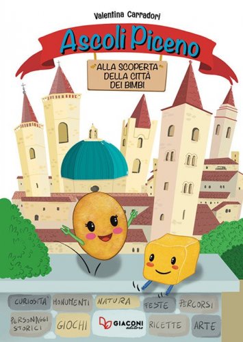Ascoli Piceno. Alla scoperta della citt&agrave; dei bimbi