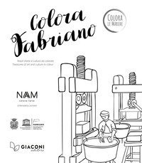 Colora Fabriano. Tesori d'arte e cultura da colorare. Ediz. italiana e inglese