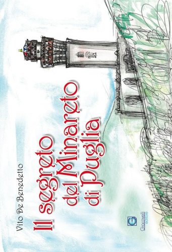 Il segreto del minareto di Puglia