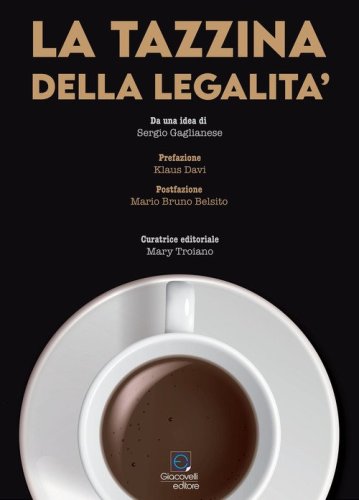 La tazzina della legalit&agrave;