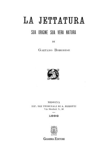 La jettatura. Sua origine sua vera natura