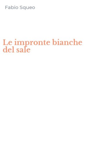 Le impronte bianche del sale