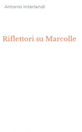 Riflettori su Marcolle