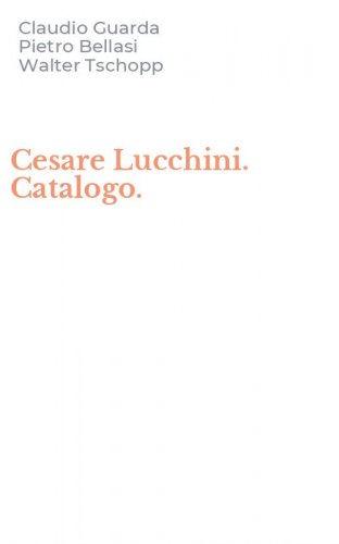 Cesare Lucchini. Catalogo.