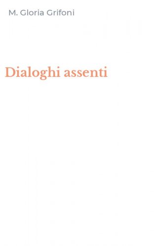 Dialoghi assenti