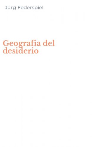 Geografia del desiderio