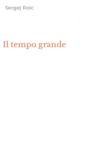 Il tempo grande