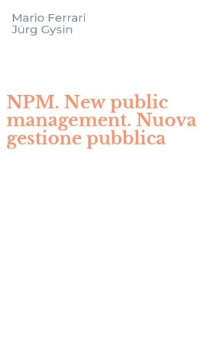 NPM. New public management. Nuova gestione pubblica