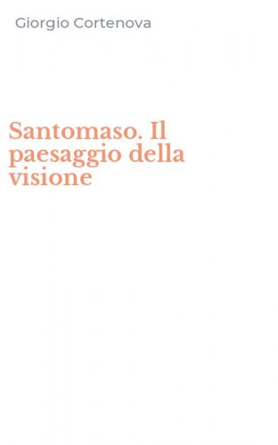 Santomaso. Il paesaggio della visione