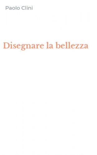 Disegnare la bellezza