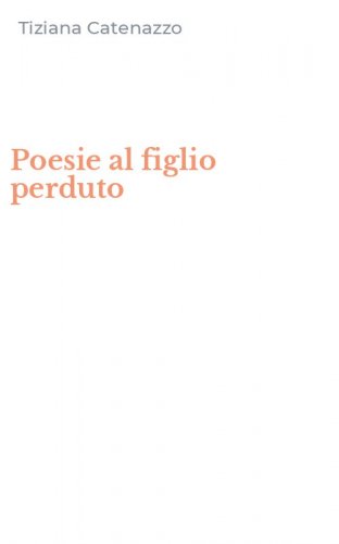 Poesie al figlio perduto