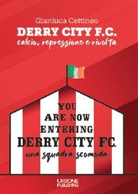 Derry City F.C. Calcio, repressione e rivolta