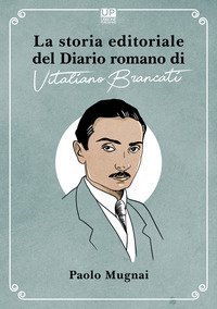 La storia editoriale del Diario romano di Vitaliano Brancati