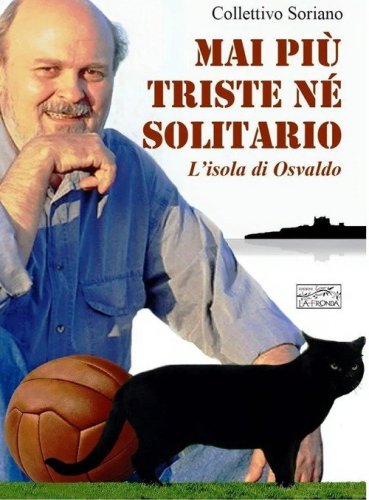 Mai pi&ugrave; triste n&eacute; solitario