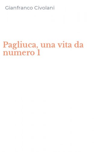 Pagliuca, una vita da numero 1